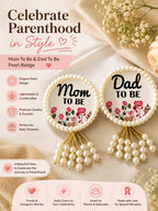 Mom To Be & Dad To Be Pearl Badges | Baby Shower Ceremony Brooch Set | Godh Bharai Mom Dad To Be Badge | Baby Shower Couple Accessories